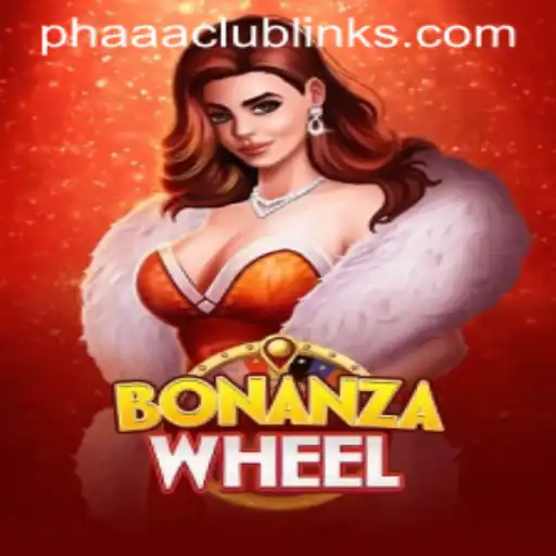 BonanzaWheel: The Exciting Spin of Fortune with Phaaa Club