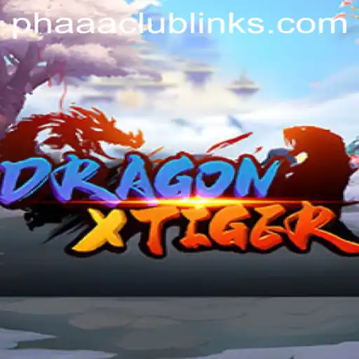 Exploring the Intriguing World of DragonXTiger and Its Role in Phaaa Club