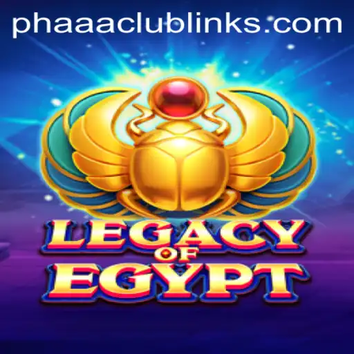 Unraveling the Mysteries of LegacyOfEgypt and the Allure of Phaaa Club