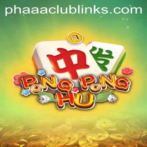 Discover the Exciting World of PONGPONGHU at Phaaa Club
