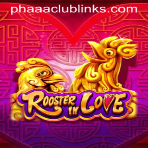 RoosterInLove: Discover the Alluring World of Phaaa Club