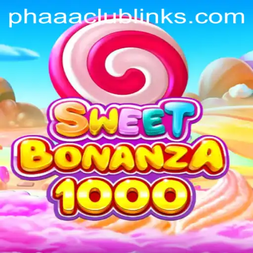 Exploring the Exciting World of SweetBonanza1000 and the Phaaa Club Phenomenon